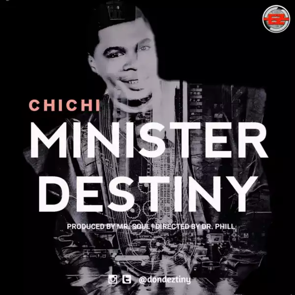 Minister Destiny - ChiChi